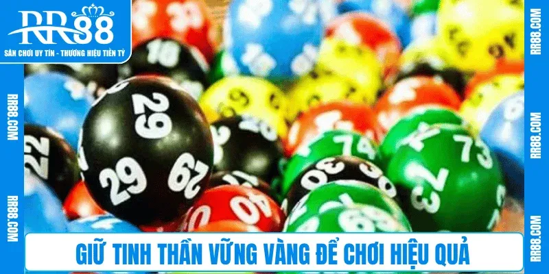 Giữ tinh thần vững vàng để chơi hiệu quả